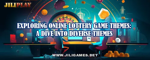 Exploring Online Lottery Game Themes: A Dive into Diverse Themes