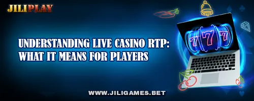 Understanding Live Casino RTP: What It Means for Players
