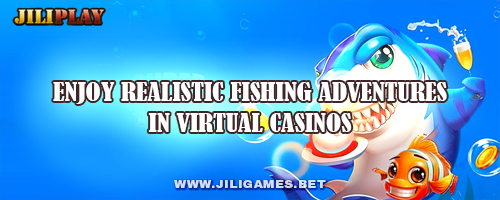 Enjoy Realistic Fishing Adventures in Virtual Casinos