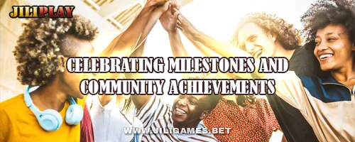 Celebrating Milestones and Community Achievements
