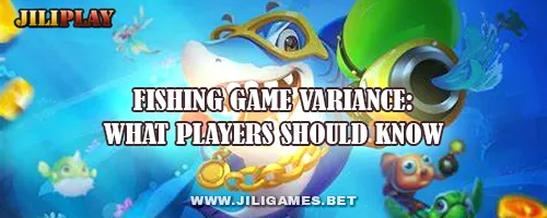Fishing Game Variance: What Players Should Know