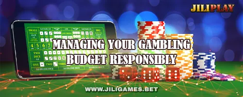 Managing Your Gambling Budget Responsibly