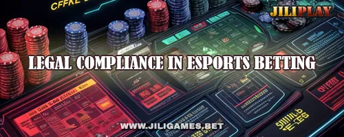 Legal Compliance in Esports Betting