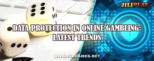 Data Protection in Online Gambling: Latest Trends