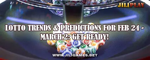 Lotto Trends & Predictions for Feb 24 - March 2: Get Ready!