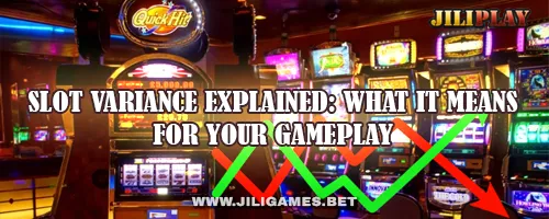 Slot Variance Explained: What It Means for Your Gameplay