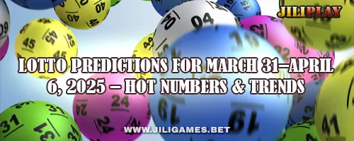 Lotto Predictions for March 31–April 6, 2025 – Hot Numbers & Trends