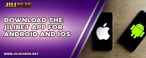 Download the JILIBET App for Android and iOS